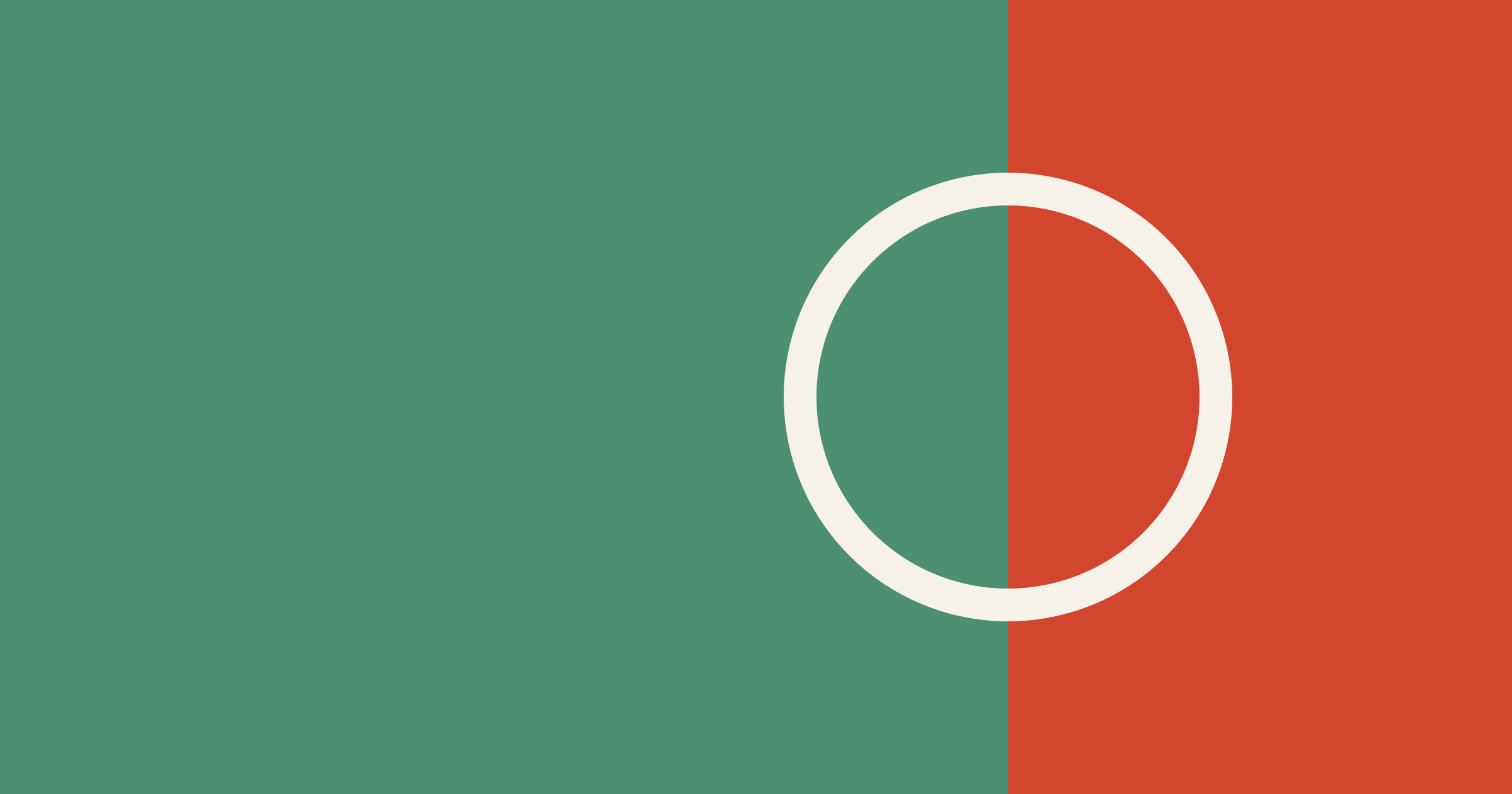 A green field and a narrower red field, two to one, with a white ring centered on the line between them.